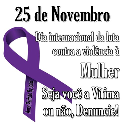 Dia Internacional da não-violência contra a Mulher